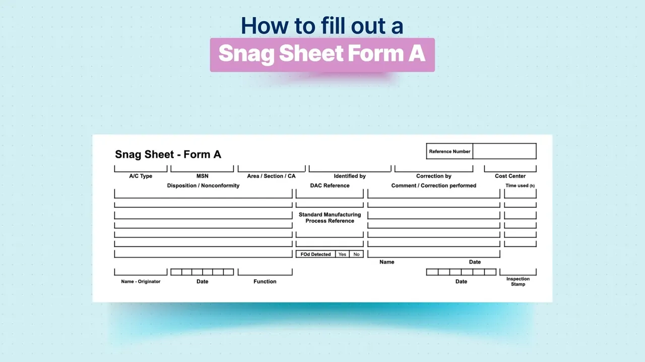How to fill out a snag sheet, form A