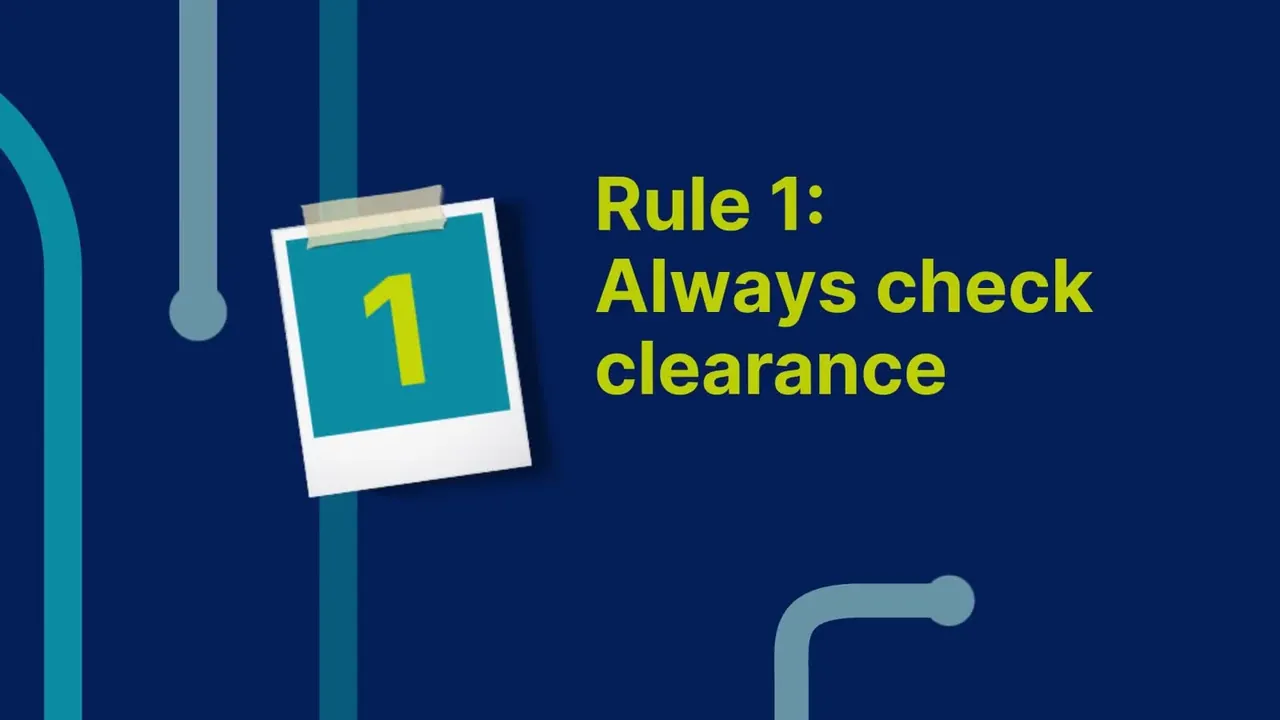 Rule 1: always check clearance