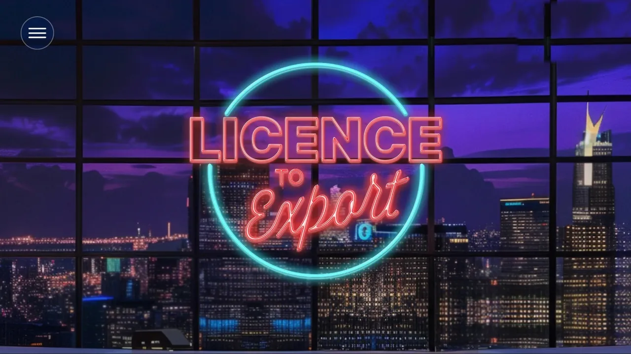 A neon sign: licence to export